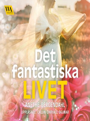cover image of Det fantastiska livet